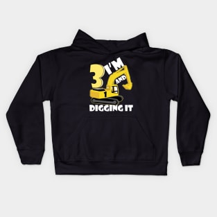 Kids I'm 3 And Digging It 3 Years Boys 3rd Birthday Excavator Kids Hoodie